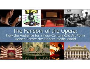 The Fandom of the Opera