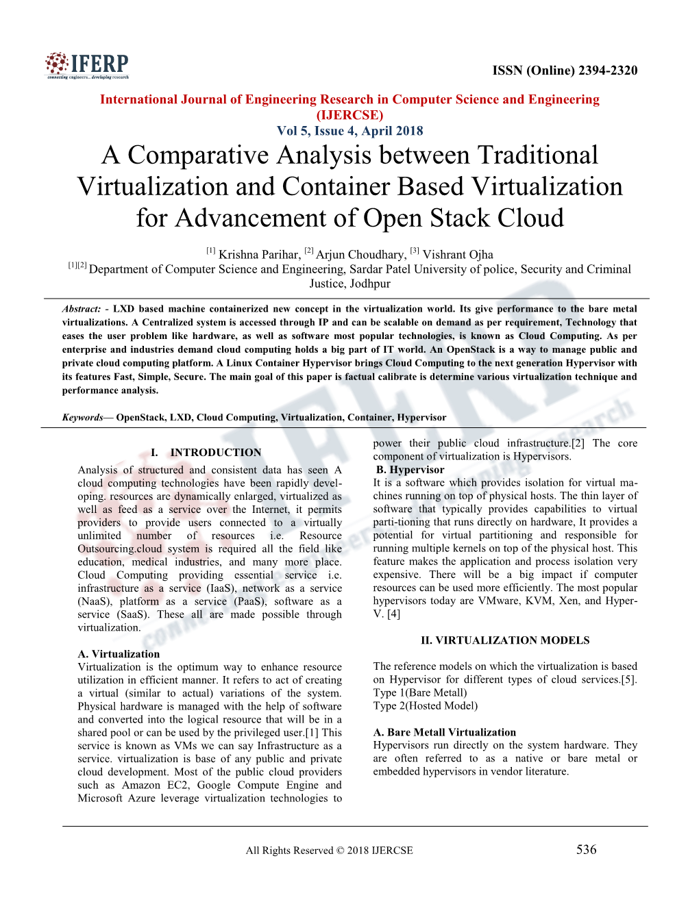 A Comparative Analysis Between Traditional Virtualization and Container Based Virtualization for Advancement of Open Stack Cloud