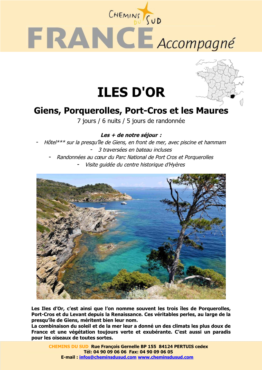 ILES D'or Giens, Porquerolles, Port-Cros Et Les Maures 7 Jours / 6 Nuits / 5 Jours De Randonnée