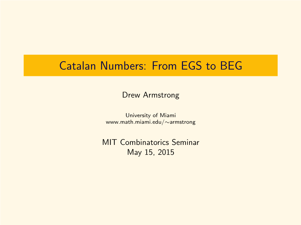 Catalan Numbers: from EGS to BEG