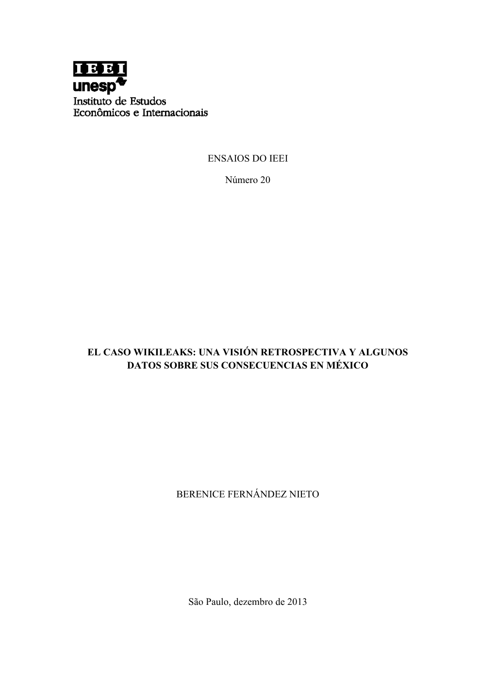 ENSAIOS DO IEEI Número 20 EL CASO WIKILEAKS: UNA VISIÓN