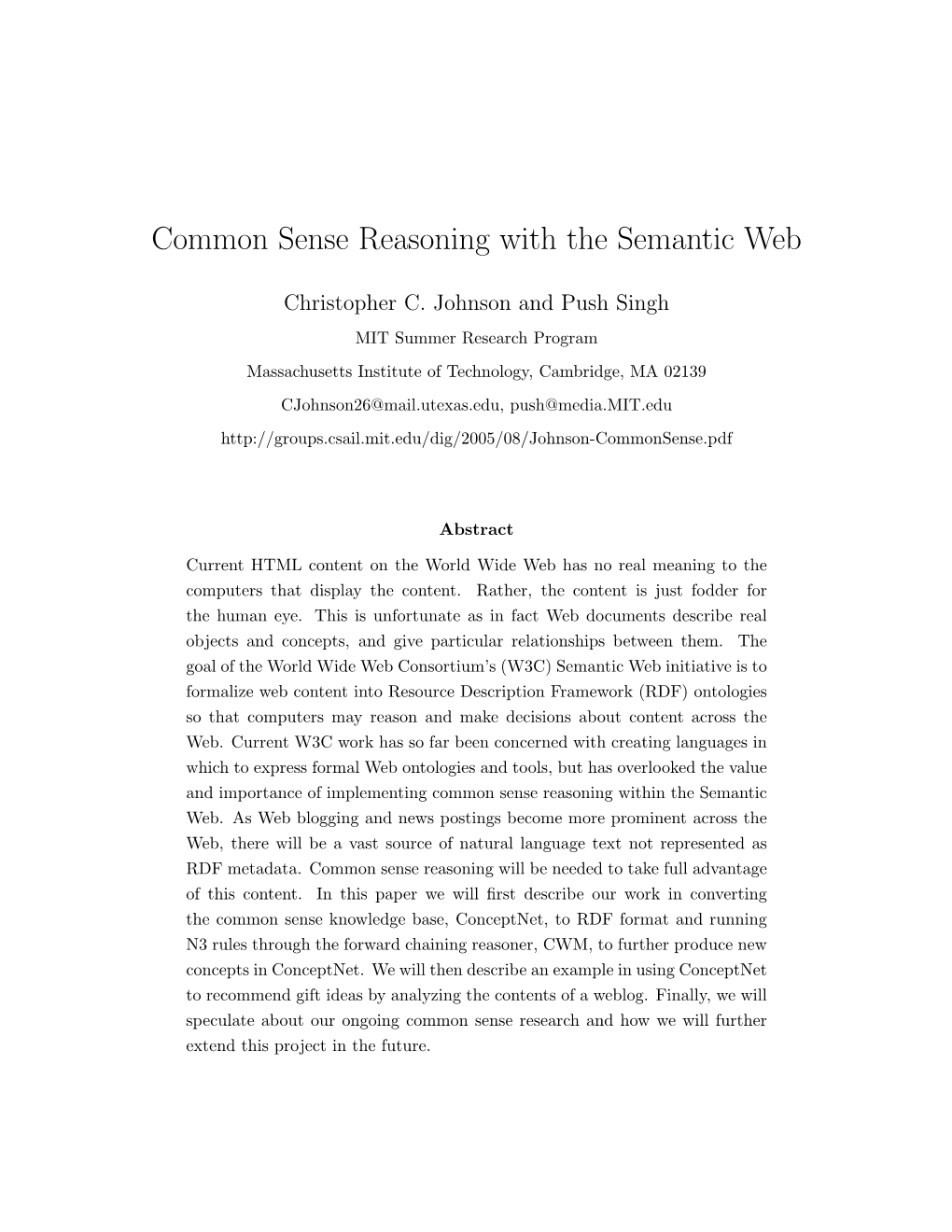Common Sense Reasoning with the Semantic Web