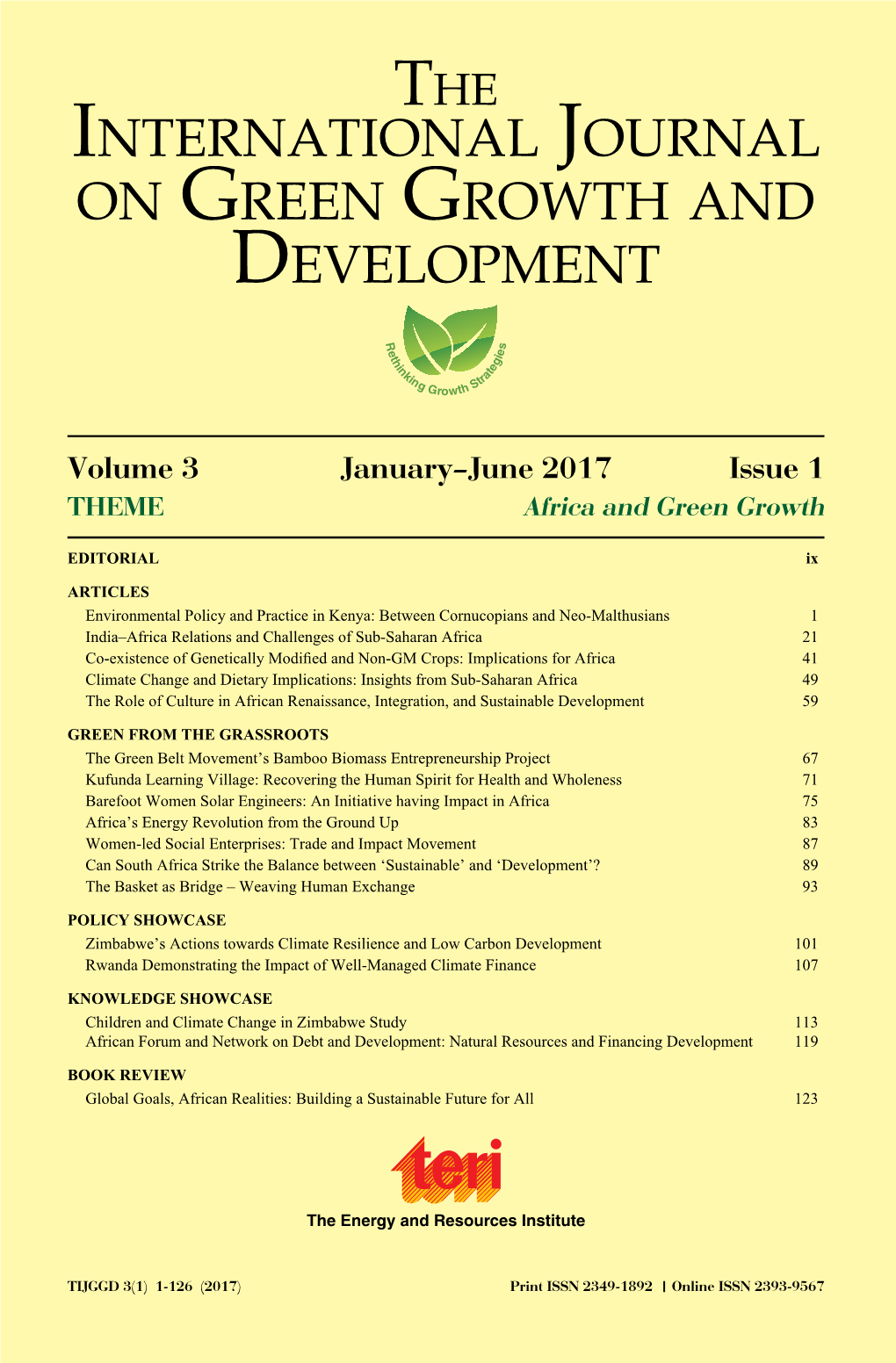 International Journal on Green Growth and Development Is an Effort to Stir a EDITORIAL Ix Debate Around Emerging ‘Green Growth’ Concepts