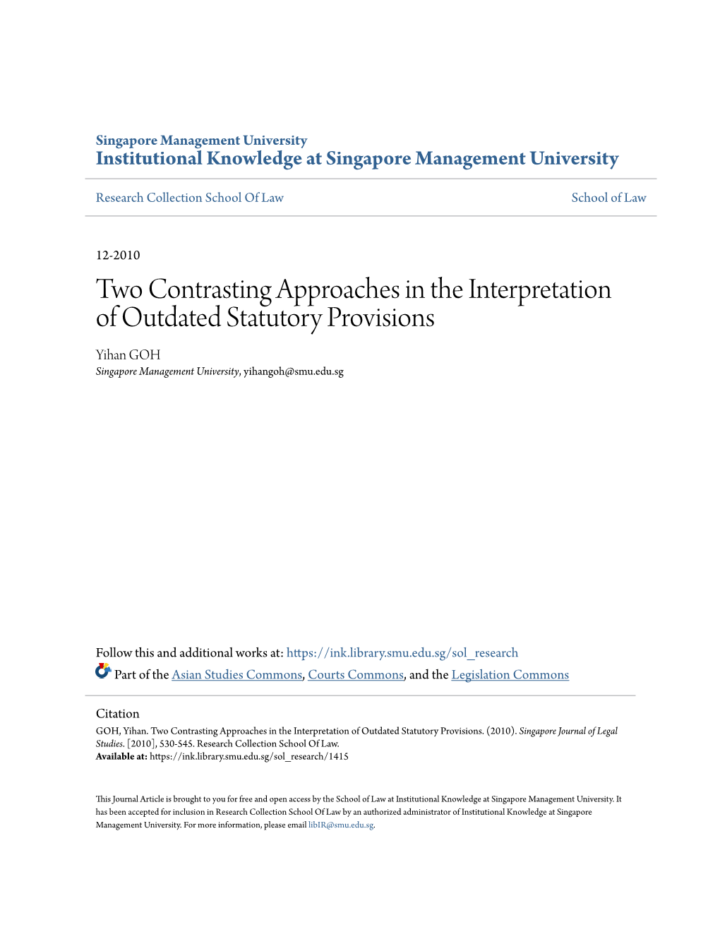 Two Contrasting Approaches in the Interpretation of Outdated Statutory Provisions Yihan GOH Singapore Management University, Yihangoh@Smu.Edu.Sg