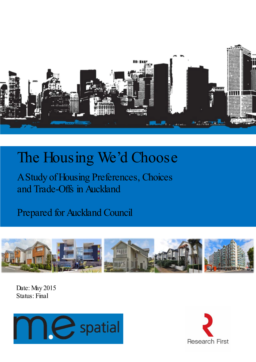 The Housing We'd Choose" Survey