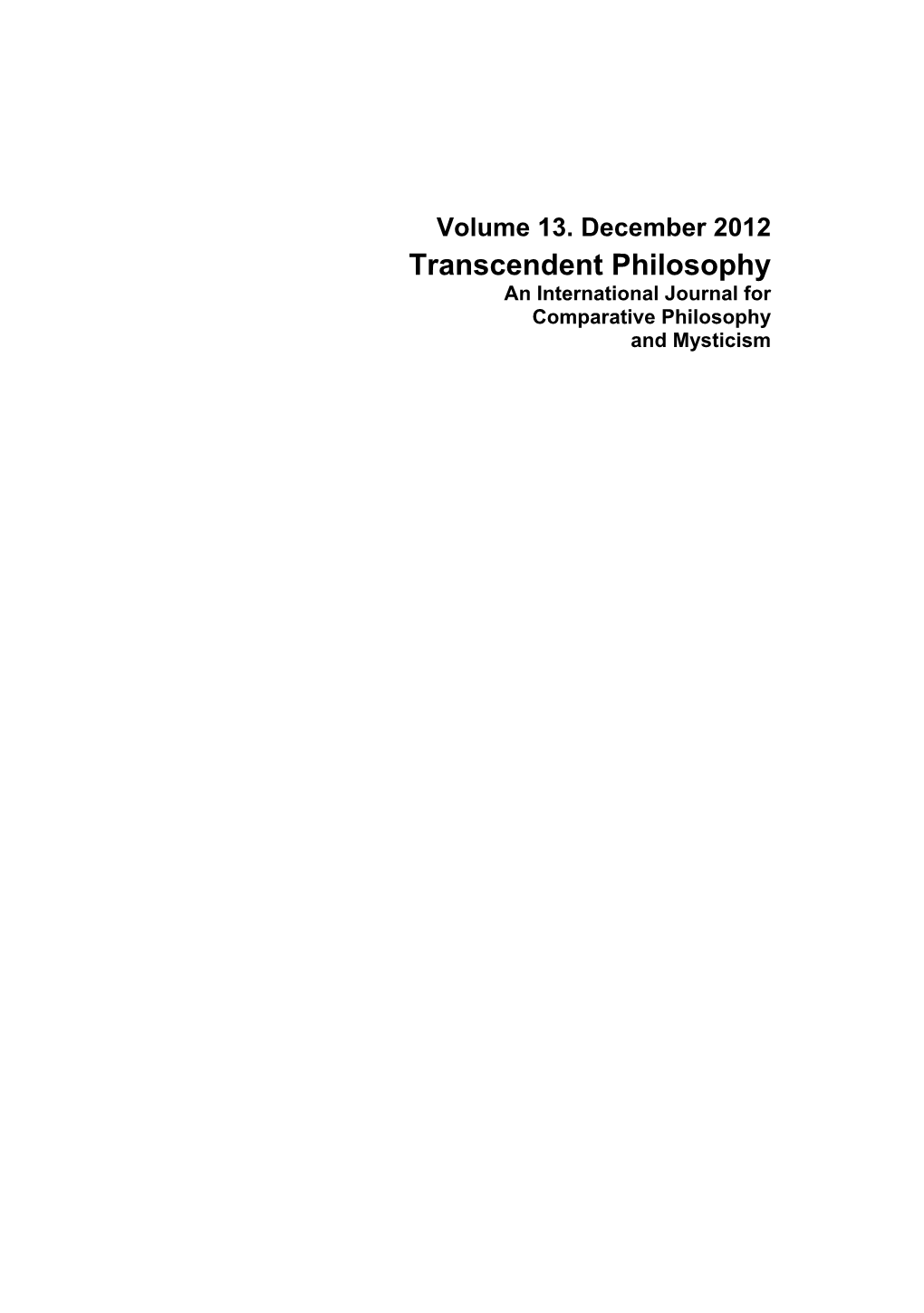 Death in Physical Theory, the Pauline Epistles and the Philosophy of the Iranian Illuminationists David Kuhrt [131-148]