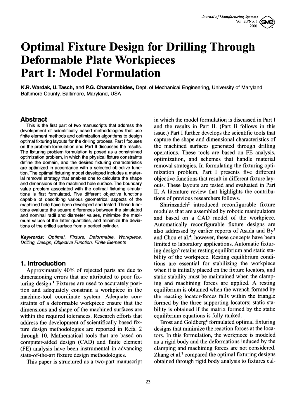 Optimal Fixture Design for Drilling Through Deformable Plate Workpieces Part I: Model Formulation