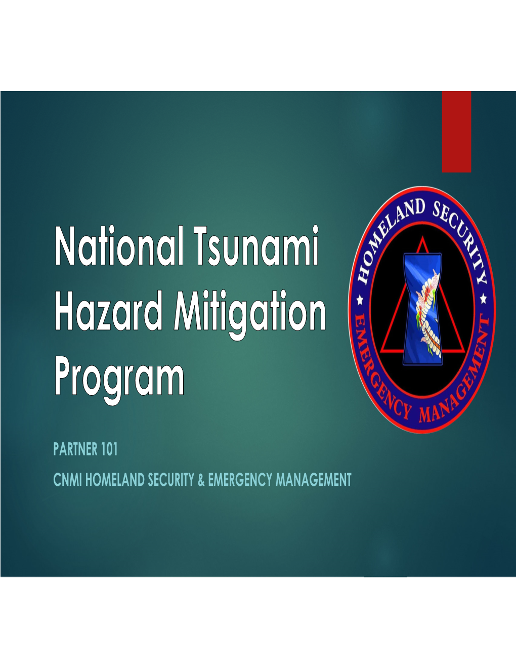 Partner 101 Cnmi Homeland Security & Emergency