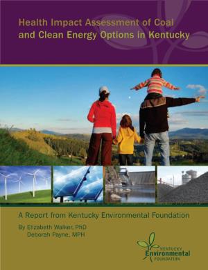 Health Impact Assessment of Coal and Clean Energy Options in Kentucky