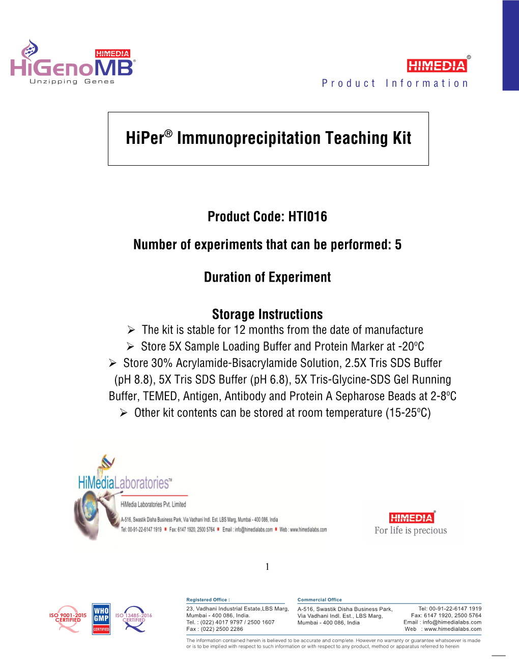 Hiper® Immunoprecipitation Teaching Kit Is Stable for 12 Months from the Date of Manufacture Without Showing Any Reduction in Performance