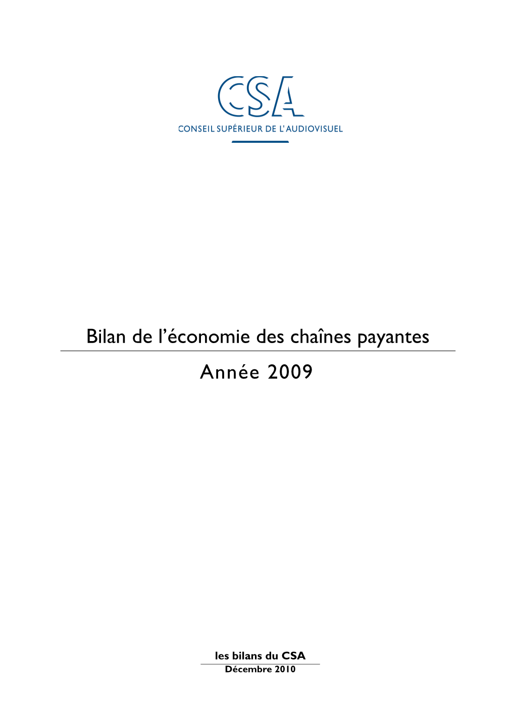 Bilan De L'économie Des Chaînes Payantes Année 2009