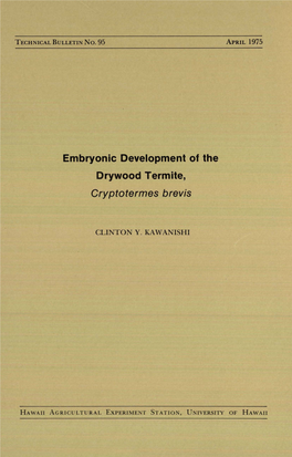 Embryonic Development of the Drywood Termite, Cryptotermes Brevis