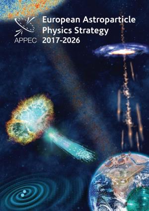 European Astroparticle Physics Strategy 2017-2026 Astroparticle Physics European Consortium