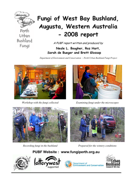 Fungi of West Bay Bushland, Augusta, Western Australia - 2008 Report