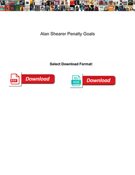 Alan Shearer Penalty Goals Scanned