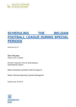 Scheduling the Belgian Football League During Special Periods