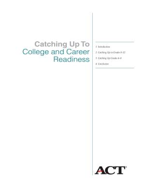 Catching up to College and Career Readiness