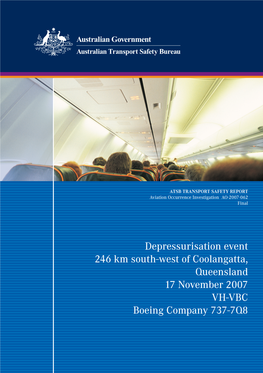 Depressurisation Event 246 Km South-West of Coolangatta, Queensland 17 November 2007 VH-VBC Boeing Company 737-7Q8