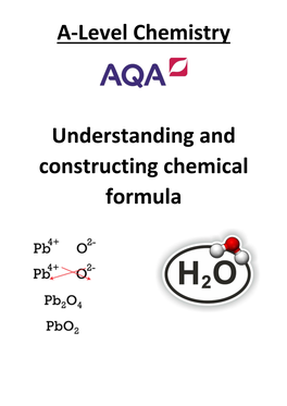 A-Level Chemistry Understanding and Constructing Chemical Formula