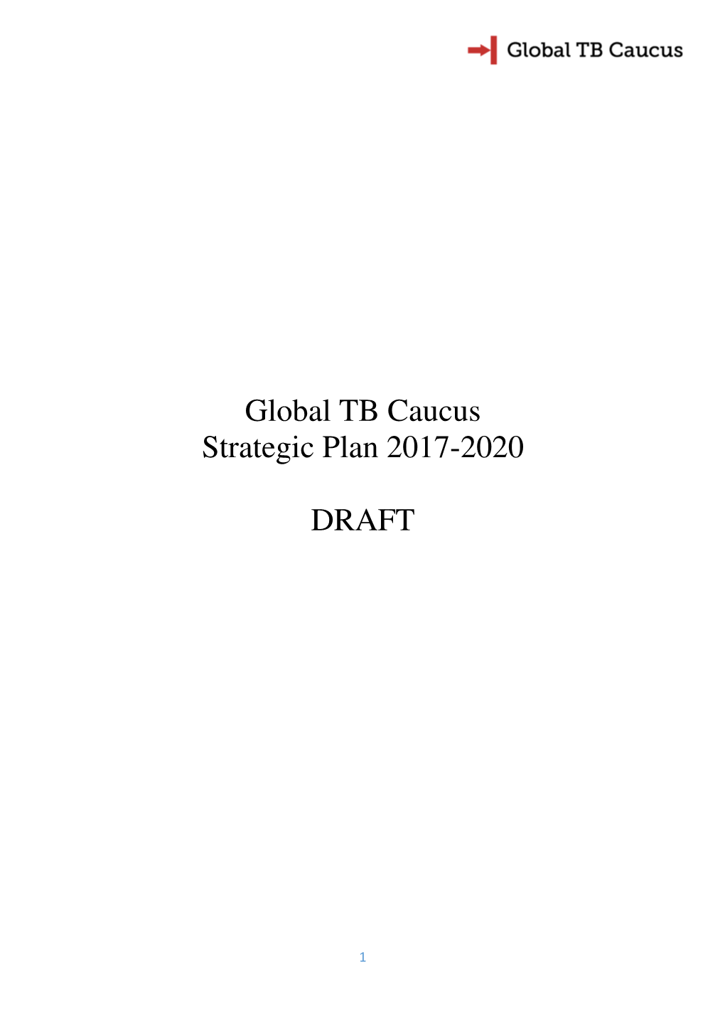 Global TB Caucus Strategic Plan 2017-2020 DRAFT