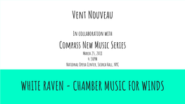 WHITE RAVEN - CHAMBER MUSIC for WINDS About