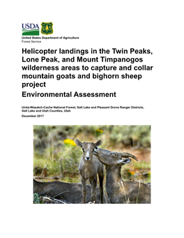 Helicopter Landings in the Twin Peaks, Lone Peak, and Mount Timpanogos Wilderness Areas to Capture and Collar Mountain Goats