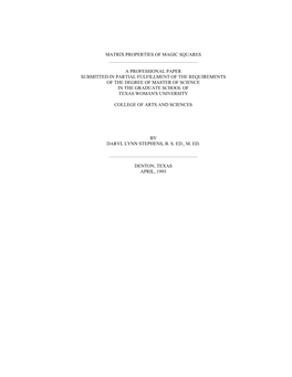 Matrix Properties of Magic Squares a Professional Paper Submitted in Partial Fulfillment of the Requirements of the Degree of Ma