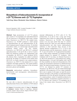 Biosynthesis of Indocarbazostatin B, Incorporation of D-[U-13C] Glucose and L-[2-13C] Tryptophan Yufei Feng, Shinya Mitsuhashi, Takao Kishimoto, Makoto Ubukata