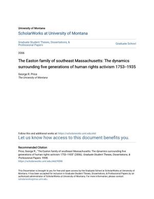 The Easton Family of Southeast Massachusetts: the Dynamics Surrounding Five Generations of Human Rights Activism 1753--1935