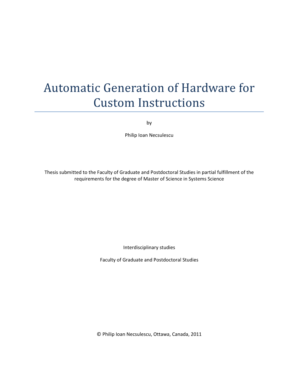 Automatic Generation of Hardware for Custom Instructions