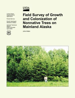 Field Survey of Growth and Colonization of Nonnative Trees on Mainland Alaska