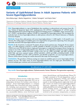 Variants of Lipid-Related Genes in Adult Japanese Patients with Severe Hypertriglyceridemia Akira Matsunaga1, Mariko Nagashima1, Hideko Yamagishi1 and Keijiro Saku2