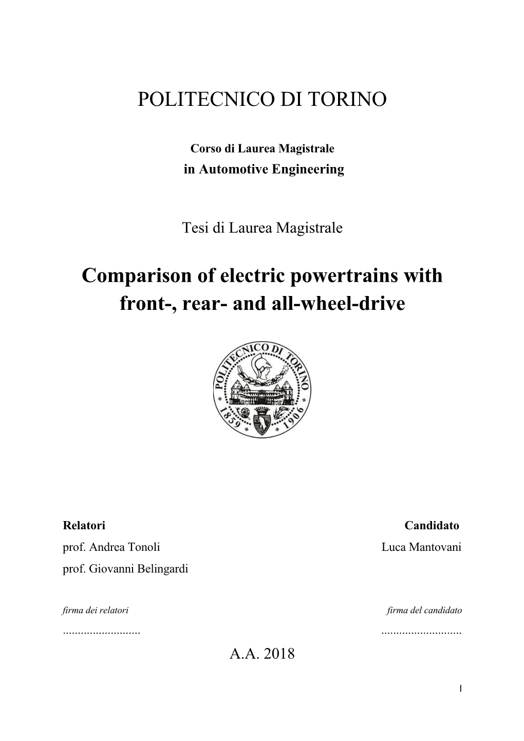 POLITECNICO DI TORINO Comparison of Electric Powertrains with Front-, Rear- and All-Wheel-Drive