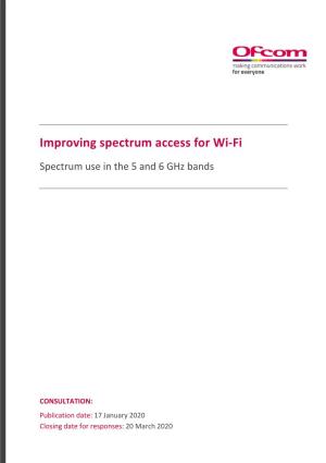 Consultation: Improving Spectrum Access for Wi-Fi