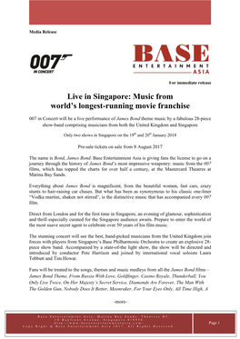 007 in Concert Will Be a Live Performance of James Bond Theme Music by a Fabulous 28-Piece Show-Band Comprising Musicians from Both the United Kingdom and Singapore
