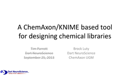 A Chemaxon/KNIME Based Tool for Designing Chemical Libraries