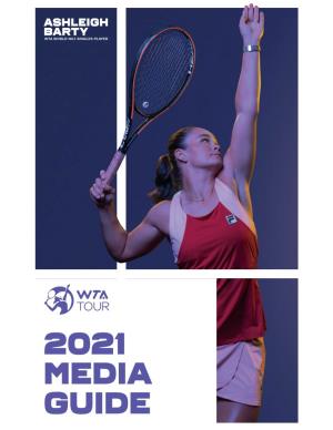 2021 Media Guide 2021 Women’S Tennis Association Media Guide