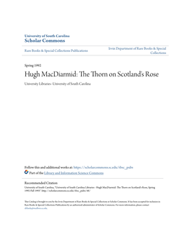 Hugh Macdiarmid: the Thorn on Scotland's Rose University Libraries--University of South Carolina