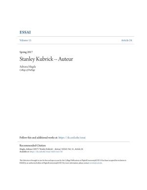 Stanley Kubrick -- Auteur Adriana Magda College of Dupage
