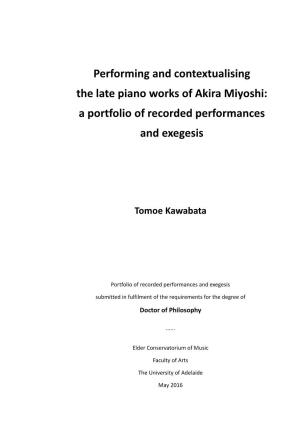 Performing and Contextualising the Late Piano Works of Akira Miyoshi: a Portfolio of Recorded Performances and Exegesis