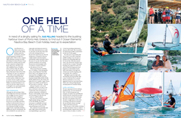 In Need of a Dinghy Sailing Fix, SUE PELLING Headed to the Bustling Harbour Town of Porto Heli, Greece, to Find out If Ocean