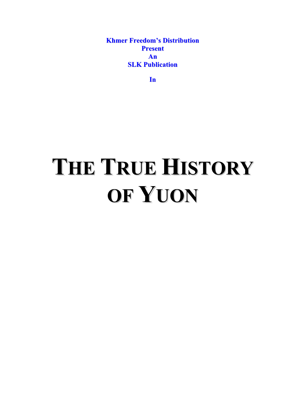 The True History of Yuon