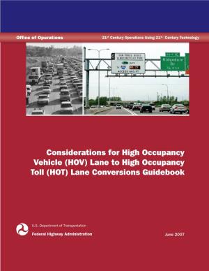 Considerations for High Occupancy Vehicle (HOV) Lane to High Occupancy Toll (HOT) Lane Conversions Guidebook