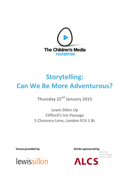 Storytelling: Can We Be More Adventurous?