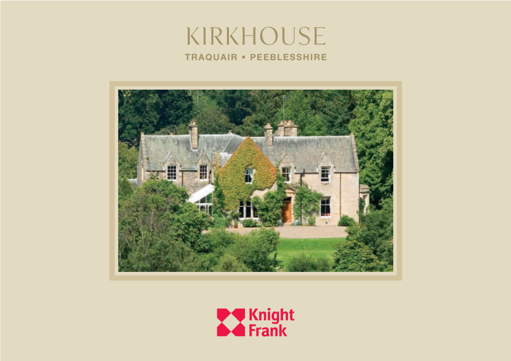 Kirkhouse TRAQUAIR • PEEBLESSHIRE