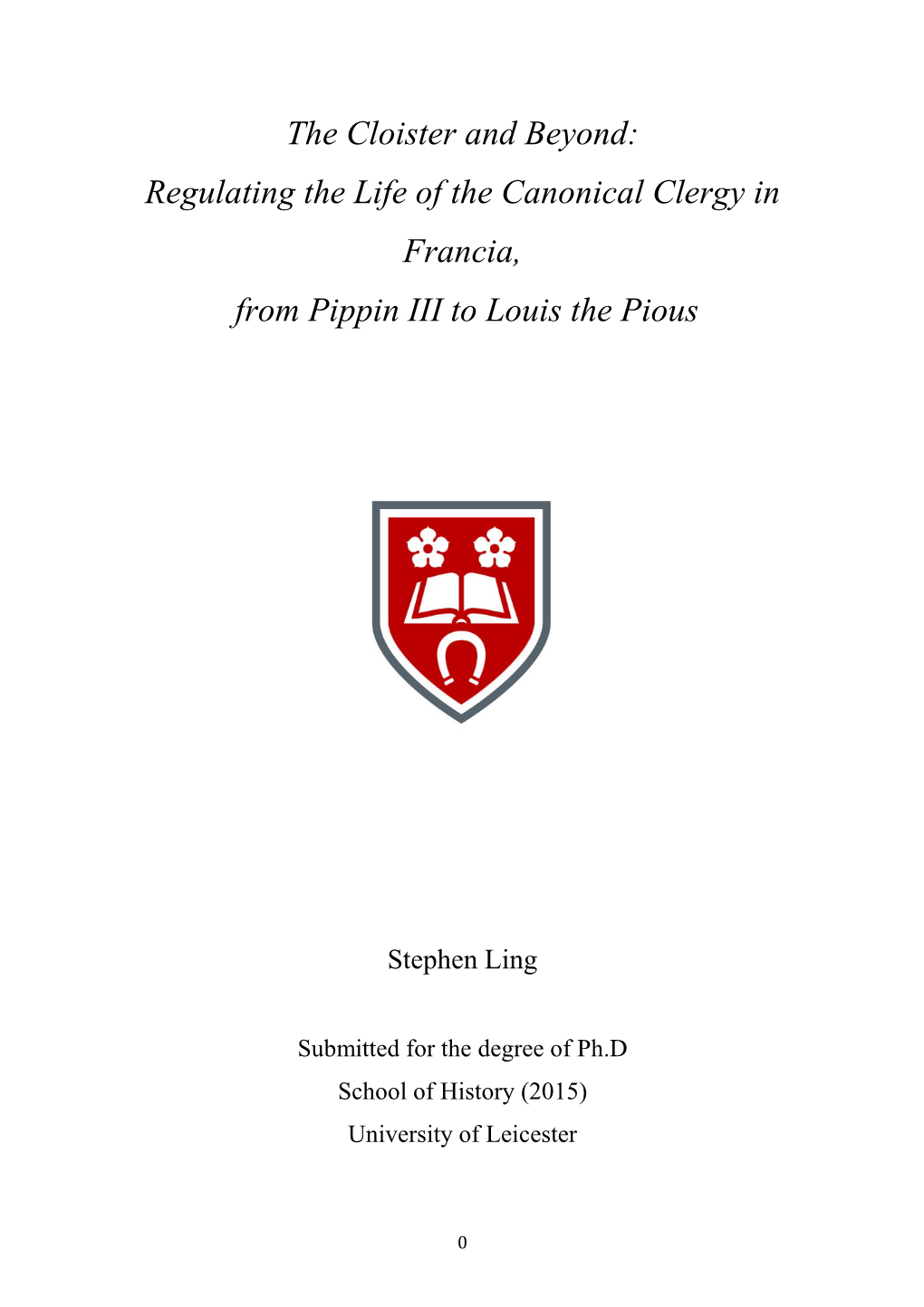 Regulating the Life of the Canonical Clergy in Francia, from Pippin III to Louis the Pious