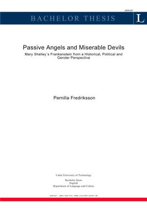 Passive Angels and Miserable Devils Mary Shelley´S Frankenstein from a Historical, Political and Gender Perspective