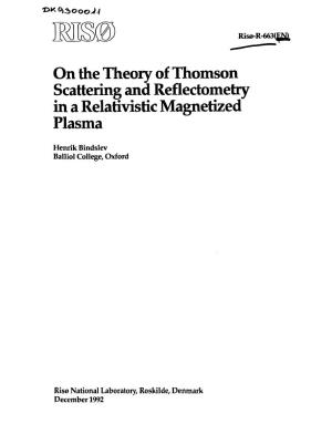On the Theory of Thomson Scattering and Reflectometry in a Relativistic Magnetized Plasma