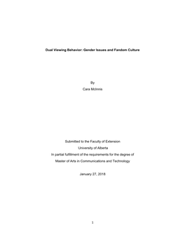 1 Dual Viewing Behavior: Gender Issues and Fandom Culture by Cara Mcinnis Submitted to the Faculty of Extension University Of