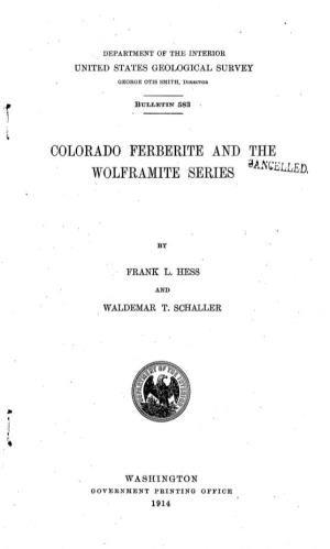 Colorado Ferberite and the Wolframite Series A